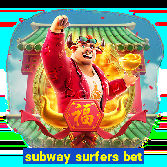 subway surfers bet